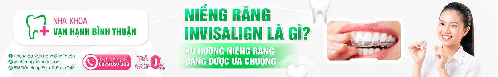 Niềng Răng Invisalign Là Gì? Xu hướng niềng răng đang được ưa chuộng